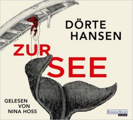 Cover Hörbuch Dörte Hansen Zur See